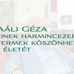 Kaáli Géza – akinek harmincezer gyermek köszönheti az életét